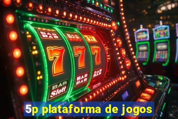 5p plataforma de jogos